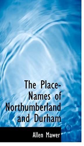 The Place-Names Of Northumberland And Durham