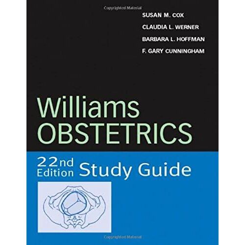 Williams Obstetrics 22nd Edition Study Guide