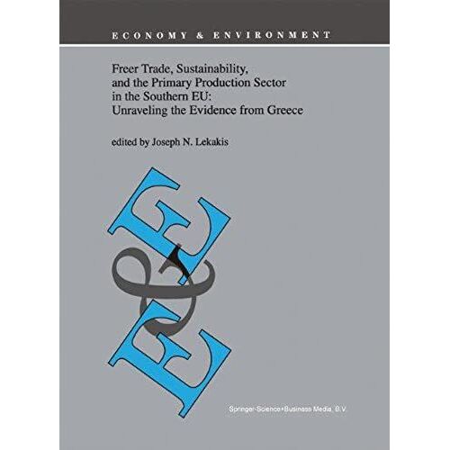 Freer Trade, Sustainability, And The Primary Production Sector In The Southern Eu: Unraveling The Evidence From Greece