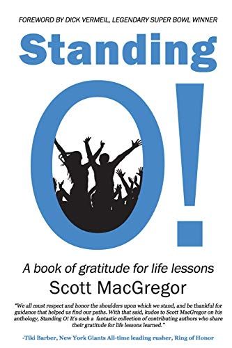 Standing O!: A Book Of Gratitude For Life Lessons