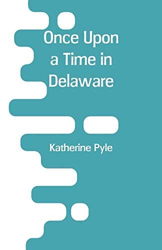 Once Upon A Time In Delaware
