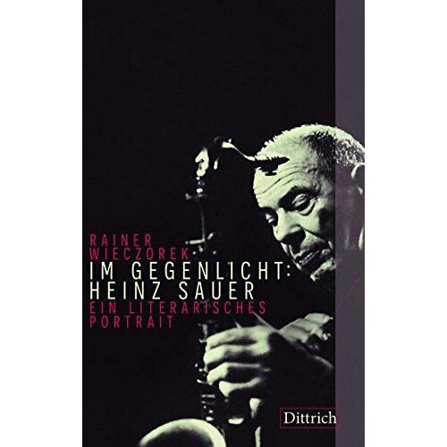 Im Gegenlicht: Heinz Sauer