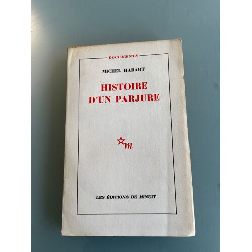 Michel Habart "Histoire D'un Parjure" E.O. 1960