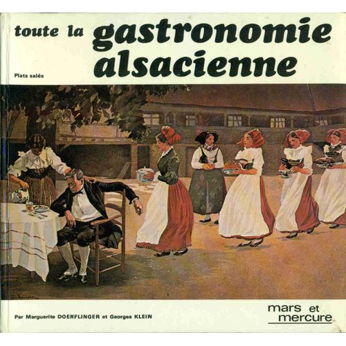 Toute La Gastronomie Alsacienne