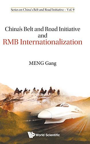 China's Belt & Road Initiative & Rmb Internationalization