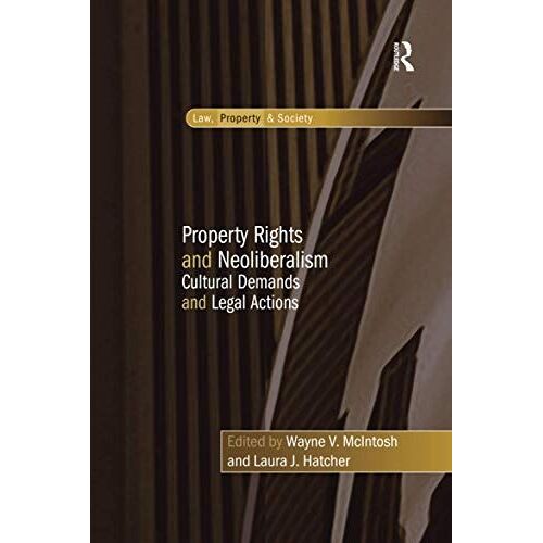 Property Rights And Neoliberalism
