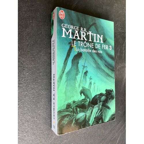 J'ai Lu S.F. N°6090 - Le Trône De Fer 3 - La Bataille Des Rois Georges R.R. Martin