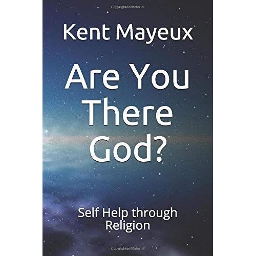 Are You There God?: Self Help Through Religion