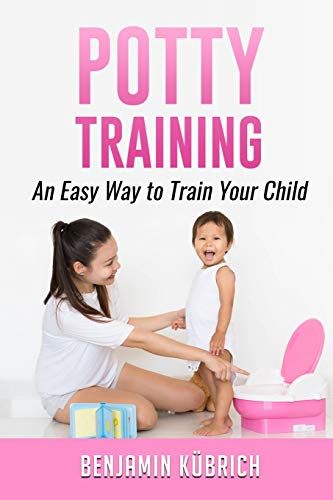 Potty Training: An Easy Way To Train Your Child