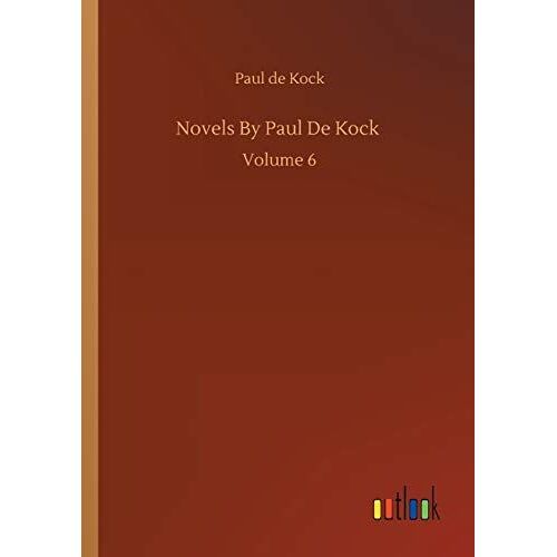 Novels By Paul De Kock