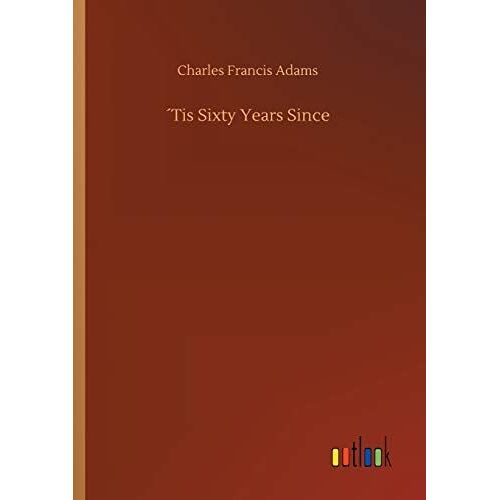 ?Tis Sixty Years Since