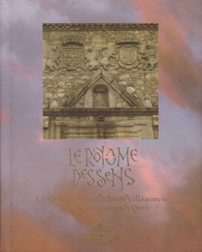Le Royaume Des Sens, Monastère De San Pedro De Villanueva, Paradoz De Cangas De Onis