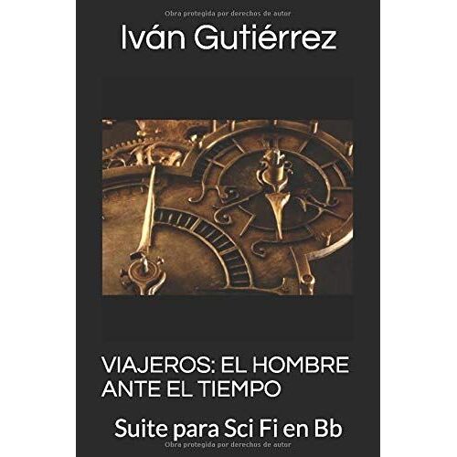 Viajeros: El Hombre Ante El Tiempo: Suite Para Sci Fi En Bb