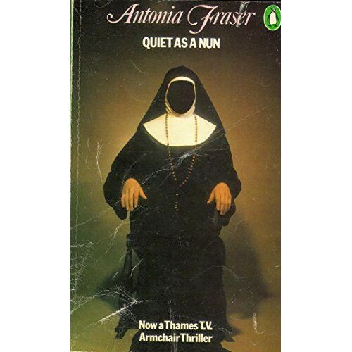 Quiet As A Nun