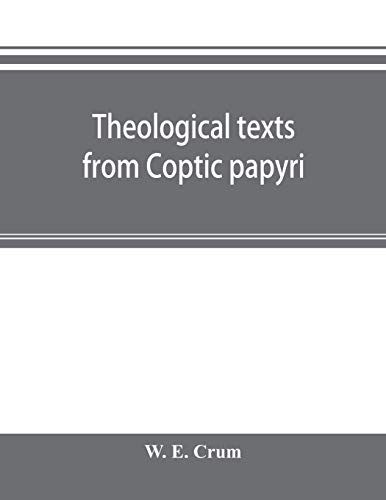 Theological Texts From Coptic Papyri