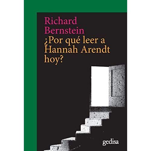 ¿Por Qué Leer A Hannah Arendt Hoy?