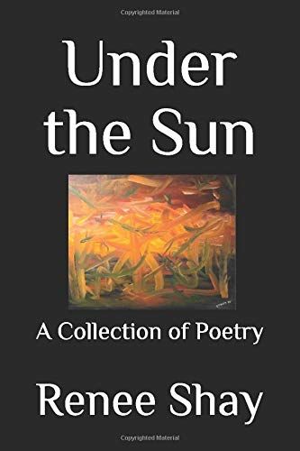 Under The Sun: A Collection Of Poetry