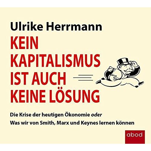 Kein Kapitalismus Ist Auch Keine Lösung