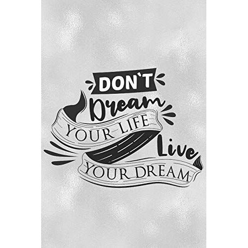 Don't Dream Your Life Live Your Dream: Feel Good Reflection Quote For Work | Employee Co-Worker Appreciation Present Idea | Office Holiday Party Gift Exchange