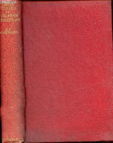 Three Studies In European Conservatism Metternich : Guizot : The Catholic Church In The Nineteenth Century.