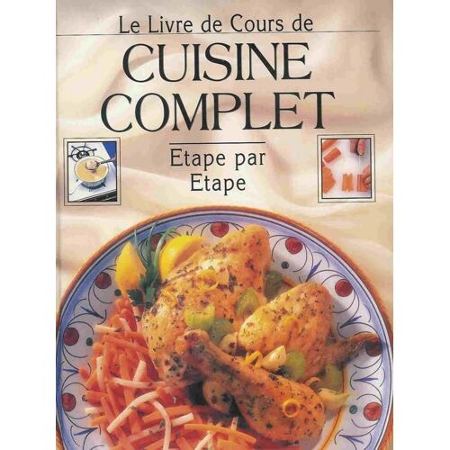 Le Livre De Cours De Cuisine Complet Étape Par Étape