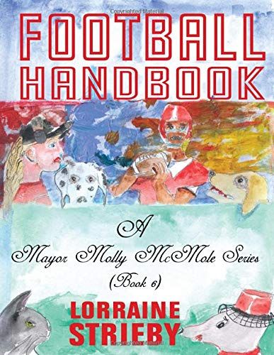 Foootball Handbook (A Mayor Molly Mcmole Series)