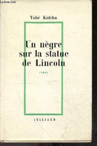 Un Negre Sur La Statue De Lincoln - Roman