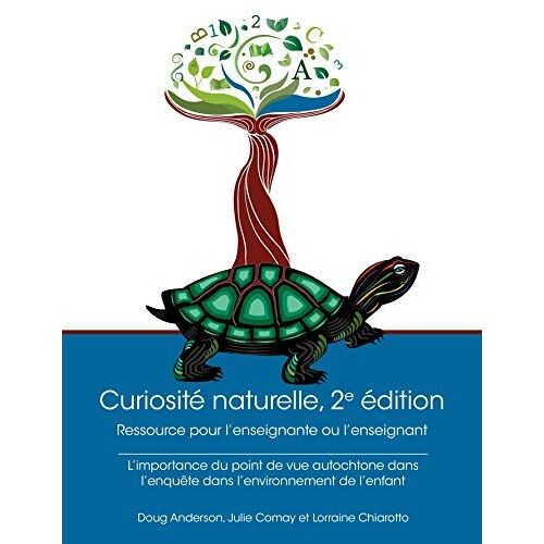 Curiosité Naturelle, 2e Édition: Ressource Pour L'enseignante Ou L'enseignant
