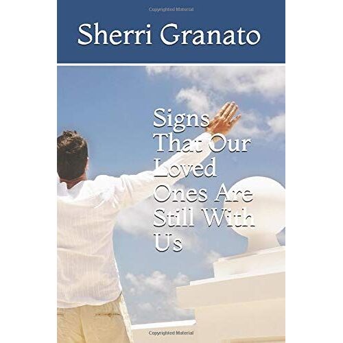 Signs That Our Loved Ones Are Still With Us