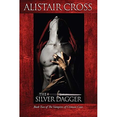 The Silver Dagger: The Vampires Of Crimson Cove Book 2