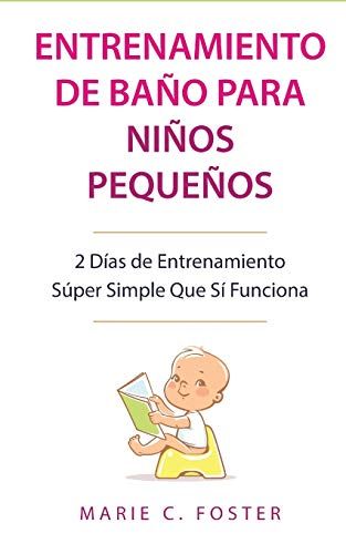 Entrenamiento De Baño Para Niños Pequeños [Toddler Potty Training]