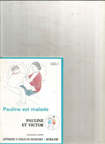 Palkine Est Malade Pauline Et Victor Série 3 Numéro 3 Laurence Lentin