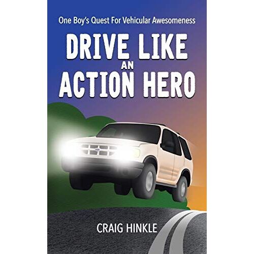 Drive Like An Action Hero