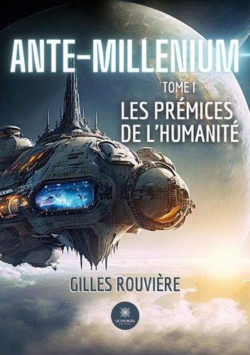 Ante-Millenium - Tome 1 - Les Prémices De L'humanité