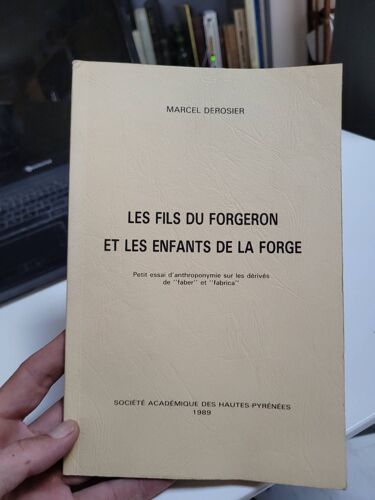 Les Fils Du Forgeron Et Les Enfants De La Forge ... Marcel Derosier
