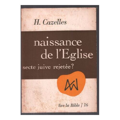 Naissance De L'Église, Secte Juive Rejetée ?
