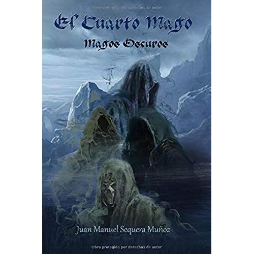 Magos Oscuros: Trilogía "El Cuarto Mago"