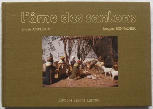 L'Âme Des Santons - (Éd. Laffitte, 1982).