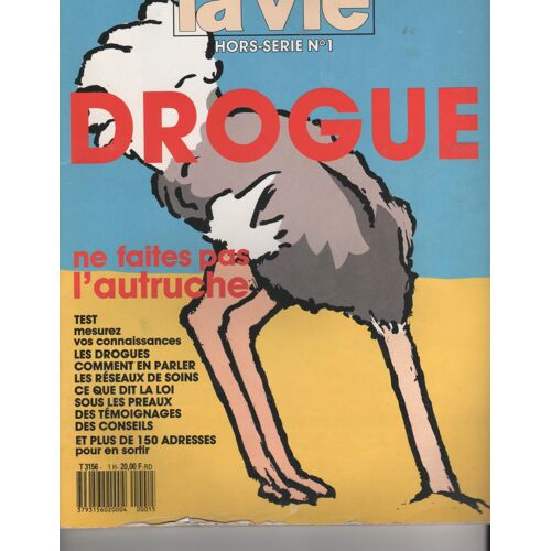 La Vie N° 1 Hors-Série Drogue Ne Faites Pas L'Autruche