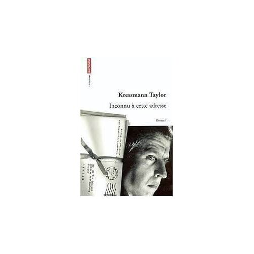 Inconnu A Cette Adresse - Taylor Kressmann (Autrement, 2002)