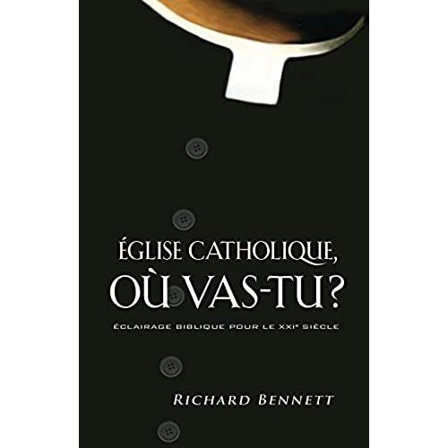 Église Catholique, Où Vas-Tu ? (Catholicism : East Of Eden)