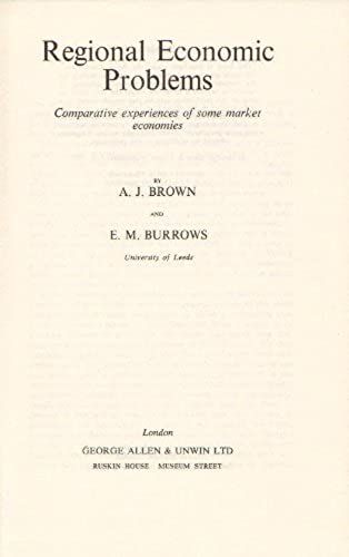 Regional Economic Problems: Comparative Experiences Of Some Market Economies (Study In Economics)