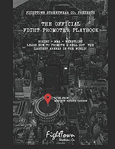 The Official Fight Promoter Playbook (The Fight Promoter Series)