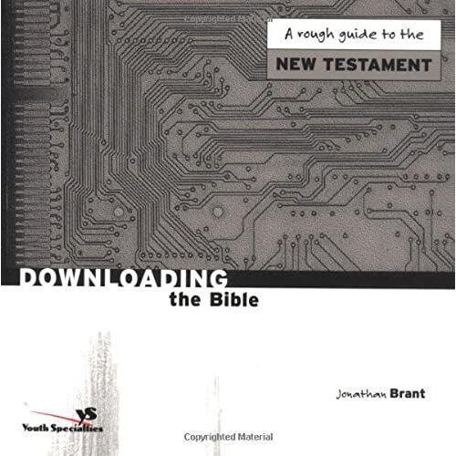 A Rough Guide To The New Testament (Downloading The Bible)