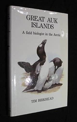 Great Auk Islands: A Field Biologist In The Arctic