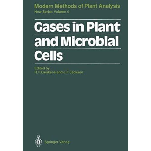 Gases In Plant And Microbial Cells (Molecular Methods Of Plant Analysis)