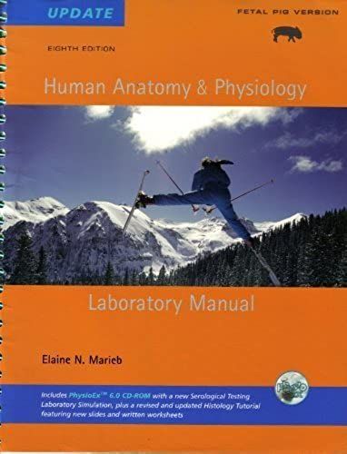 Human Anatomy And Physiology Lab Manual, Pig Version, Update
