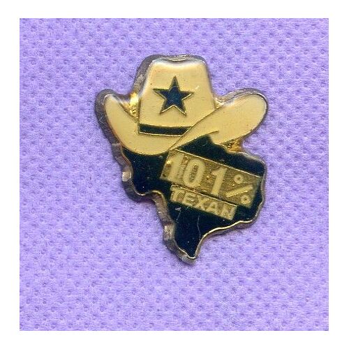 Rare Pins Texas Usa 101 % Texan P322