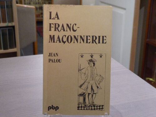 La Franc-Maconnerie.
