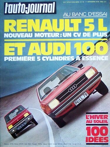 Auto Journal N°19 Du 1-11-1976  N° 19 : Banc D'essai : Renault 5tl & Audi 100